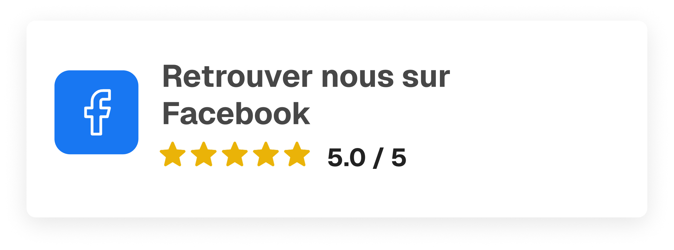 Icône Facebook avec texte "Retrouver nous sur Facebook", note de 5 étoiles.